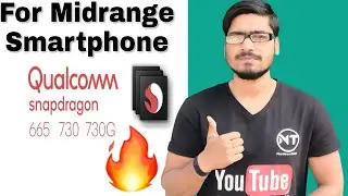 Qualcomm Snapdragon 665, 730 & 730G Processors  Major 3 Amazing Improvements!!!