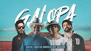 Galopa - Dj Danlive , Lucas Led, Marcos Oliver, Marcinho