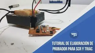 Tutorial - Elaboración de probador para SCR y TRIAC