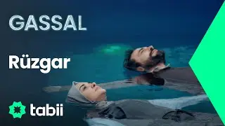 R&uuml;zgar - Bayhan | Gassal 2. Sezon Dizi M&uuml;zikleri