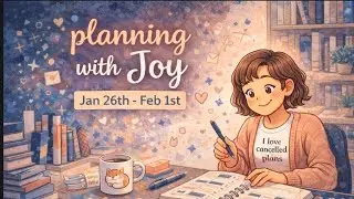 Not-So-Perfect Planning With Joy | Jan 26 &ndash; Feb 1