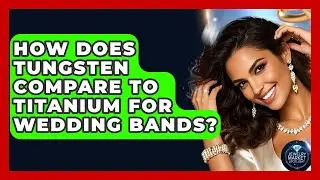 How Does Tungsten Compare To Titanium For Wedding Bands? - Jewelry Market Spotlight