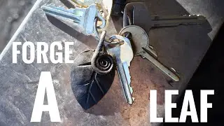 Forging a LEAF: Beginner Blacksmithing Project