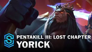 Pentakill III: Lost Chapter Yorick Skin Spotlight - League of Legends