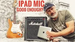 Is the iPad Microphone good enough for ELECTRIC GUITAR RECORDING?