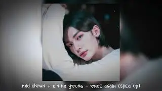 mad clown + kim na young - once again (𝒔𝒑𝒆𝒅 𝒖𝒑)
