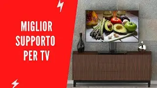 ✅ Miglior Supporto per TV 2022 - (Top 5)