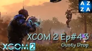 XCOM 2:LWS Ep#43 - Gusty Drop - Advent Facility - Long War Studios Mods Gameplay