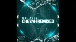 Mr. Bill - Cheyah (CloZee Remix) [Free Download]