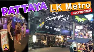 🇹🇭 Soi LK Metro Pattaya: The Wildest Street in Thailand?