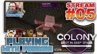 SATURDAY NIGHT MINECRAFT MODPACK  [Colony: Lost In Deep Space] STREAM #05