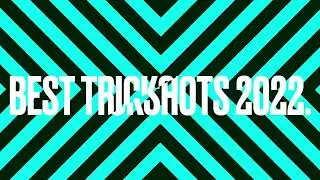 Best Trickshots 2022
