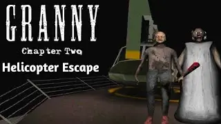 GREATEST HELICOPTER ESCAPE GRANNY CHAPTER 2 