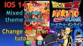 IOS 14 Update Mixed Anime Layout - App Icon *Tutorial*