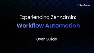 Build IT Workflows Like Lego Blocks | ZenAdmin Workflow Automation