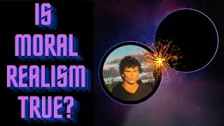 MORAL REALISM IS TRUE   JUST JIM VS HYPERINTENSIONALITY    @DayOfDebates