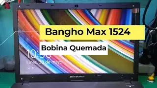 💻🖱🛠 Notebook Bangho Max 1524 no enciende, bobina quemada. 🔌 🔋