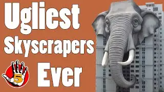 Top 5 Ugliest Skyscrapers Ever | Architectural FAILS!