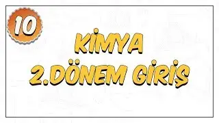 10.Sınıf Kimya 2.Dönem Giriş (Çözeltilerin Koligatif Özellikleri)