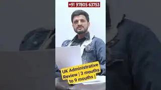 Processing time of UK Administrative Review | Pre Action Protocol of UK | Crown Immigration