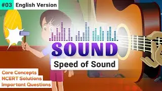 Sound Module 3 | NCERT Class 8 Chapter 13 | Creative Kids Learning