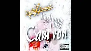 Only1Hunnet & BigHomie Bizz - Cam'ron