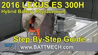 How to Replace/Repair/Fix a 2016 Lexus ES 300H Battery Module Pack &ndash;Step-by-Step Guide EV
