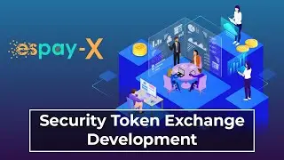 Espay-X White Label Security Token Exchange Software Development