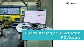 Software zur Digitalisierung der Produktion bei PG Austria