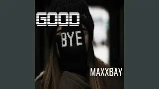 Goodbye (Fading Spark Version)
