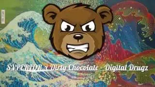 SVPERIOR x Dirty Chocolate - Digital Drugz