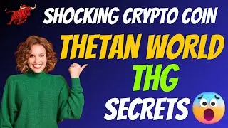 The Shocking Thetan World Coin THG Secrets | Cryptocurrency New Crypto Token Facts Trading Guide