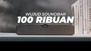 Soundbar 100k vs Speaker 100k Mana yang Lebih Worth It? Review Jujur Fantech Groove Bar Lite GS206