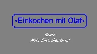 #1  Mein Einkochautomat 