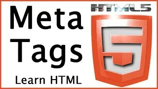 HTML Tutorial For Beginners - HTML5 Meta Tags Overview - Learn HTML5