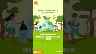 INTERNATIONAL DAY OF AWARENESS OF FOOD LOSS& WASTE #day #shorts #reels #short #reel #food #foodwaste
