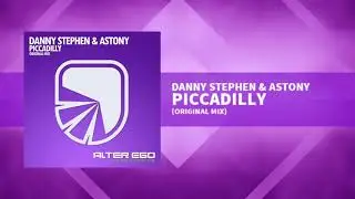 Danny Stephen & Astony - Piccadilly [Progressive / Trance]