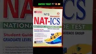 BEST BOOK FOR BEST PREPARATION OF NTS NAT TEST/ENTRY TEST OF FAST,COMSTAT,NUST,AND UET UNIVERSITY🤯😬🤩