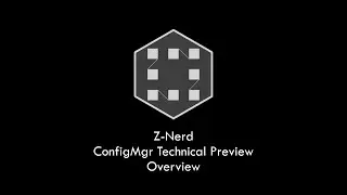 ConfigMgr Technical Preview 2002 Overview