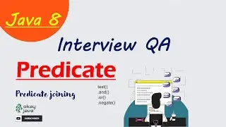 Java 8 predicate functional Interface |Java 8 Interview question|predicate joining |java 8 |okayjava