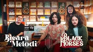 Black Horses Adalah Spirit Pemberontakan & Attitude Rock n Roll  | Bicara Melodi S2 | EP 63