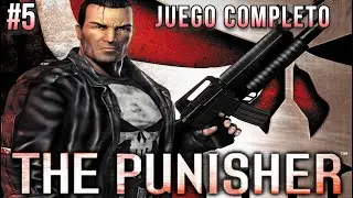 THE PUNISHER (PS2) - JUEGO COMPLETO  EN ESPAÑOL - PARTE 5 (SIN COMENTARIOS)