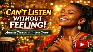 You Can&rsquo;t Listen to This African Christmas Song Without Feeling It Deeply! | Wema Centre