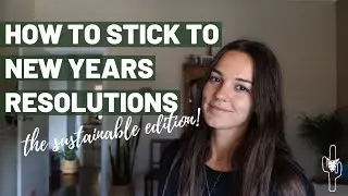 STICKING TO YOUR ZERO WASTE RESOLUTIONS