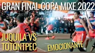 COPA MIXE 2022 CATEGORIA LIBRE VARONIL JUQUILA VS TOTONTEPEC