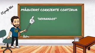 Máquinas Corriente Continua (9): Devanados
