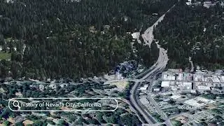 The history of Nevada City, California