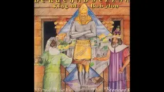 Fred Locks And The Steppers - Nebuchadnezzar King Of Babylon