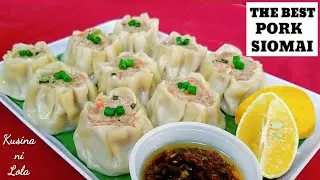 The Best Pork Siomai Recipe Filipino style | How To Make Siomai at Home | SIOMAI RESTAURANT STYLE