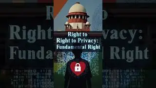 Right to Privacy in India | Landmark Verdict | Data Protection  #SupremeCourt #ytshorts #shortsfeed